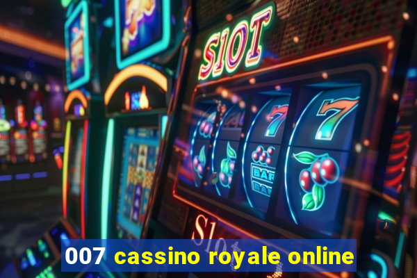 007 cassino royale online